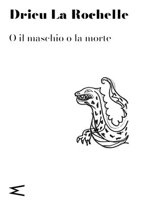 cover image of O il maschio o la morte